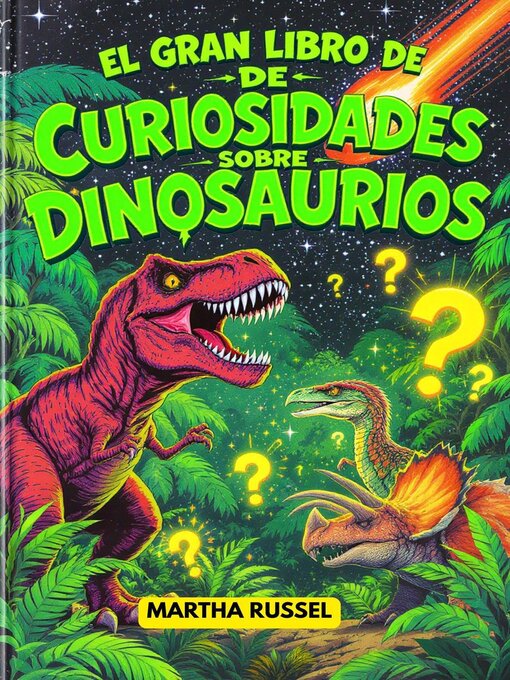 Cover image for El Gran Libro de Curiosidades sobre Dinosaurios!